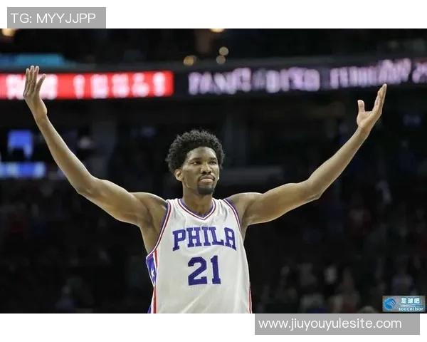 恩比德状态堪忧上一场仅得4分仍受20分钟出场限制