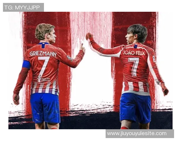 马竞历史上最昂贵引援揭晓菲利克斯以1272亿欧元领衔榜单